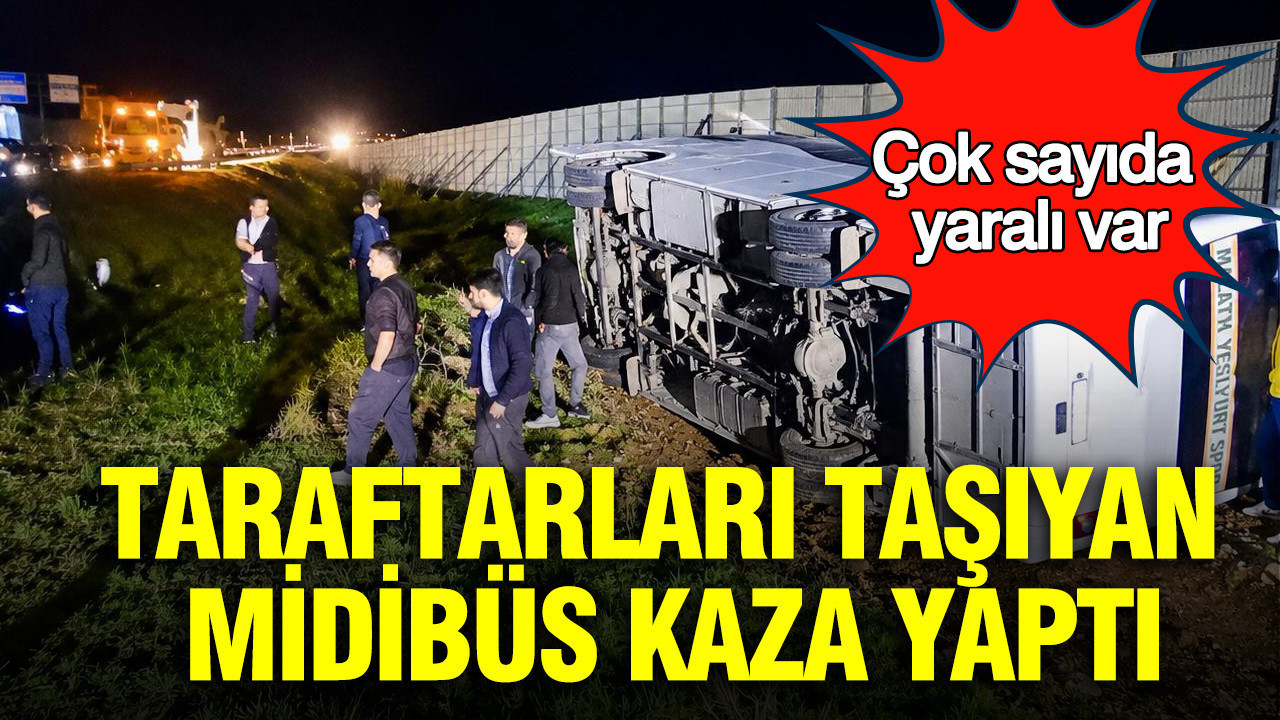 Midibüs Kazası: Taraftarların Dönüş Yolunda Feci Kaza